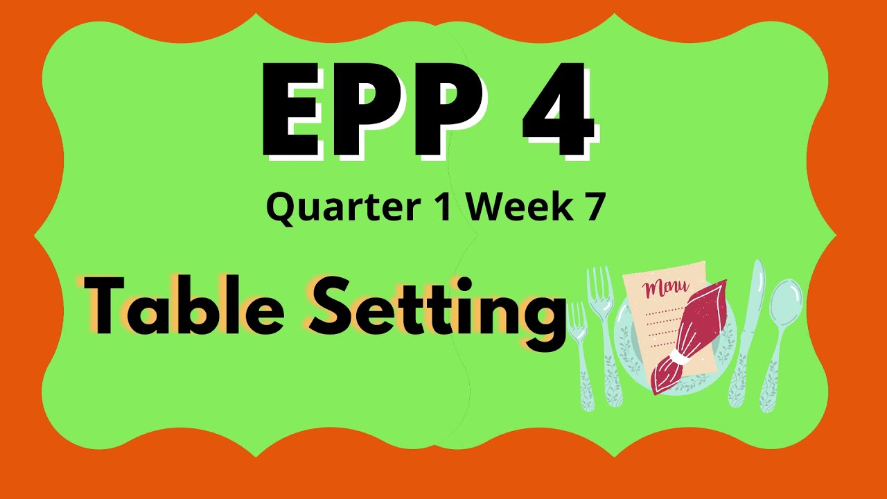 EPP 4 Week 7 Table setting