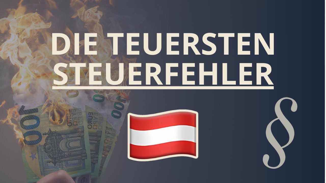 5 Steuer-Fehler, die Unternehmer in Österreich machen