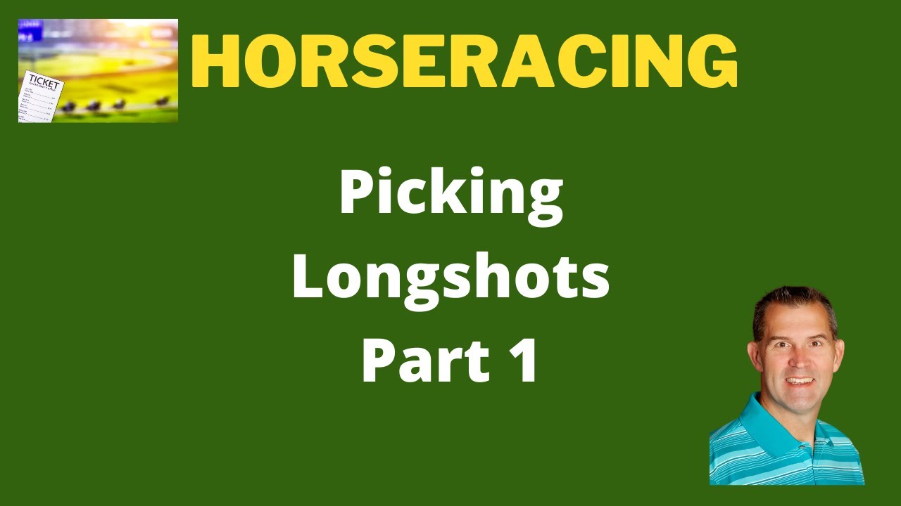 Picking Longshots In Horse Racing