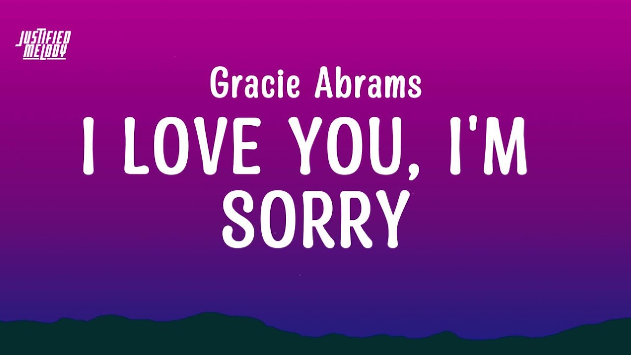 Gracie Abrams - I Love You, I'm Sorry (Live) (Lyrics)