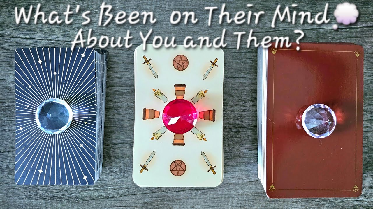 What's Been on Their Mind About You and Them?💭❤️Pick a Card Love Tarot Reading💫Timeless💫