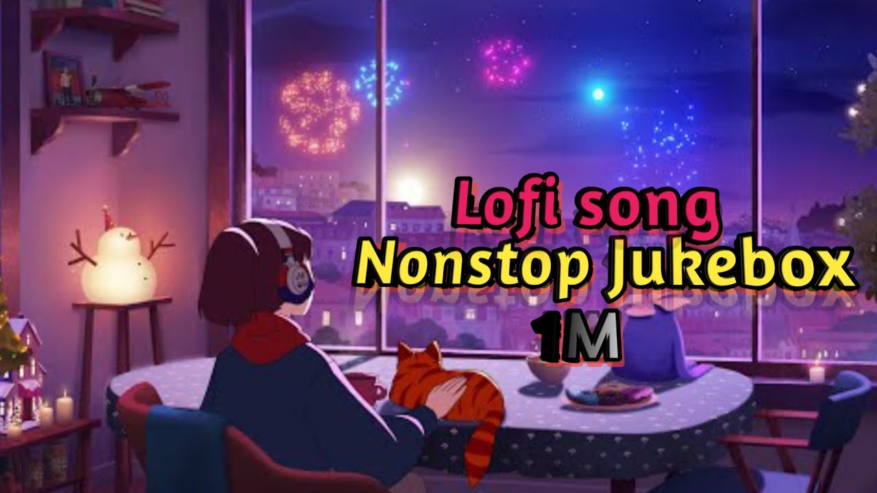 Nonstop lofi song 🫠