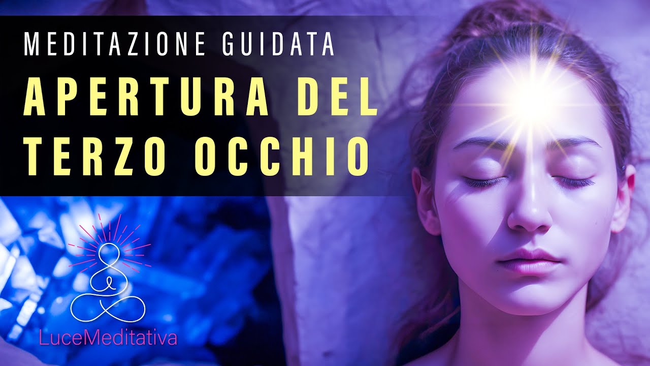 Meditazione guidata per l'Apertura del Terzo Occhio