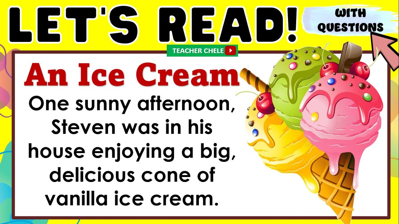 READING FOR GRADE 4, 5 AND 6 - READING SHORT STORIES WITH QUESTIONS - ICE CREAM