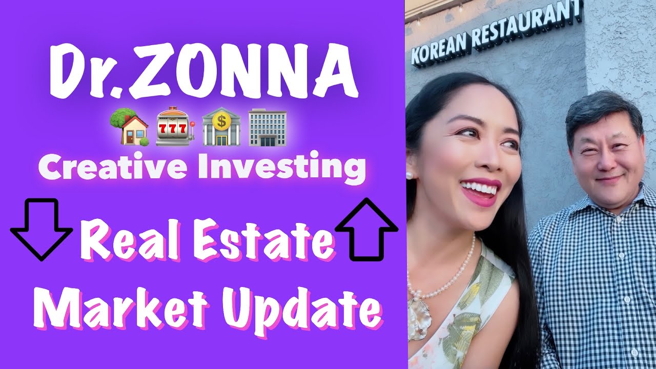 Creative Investing Market Update with Dr. ZONNA Real Estate Wealth Wisdom