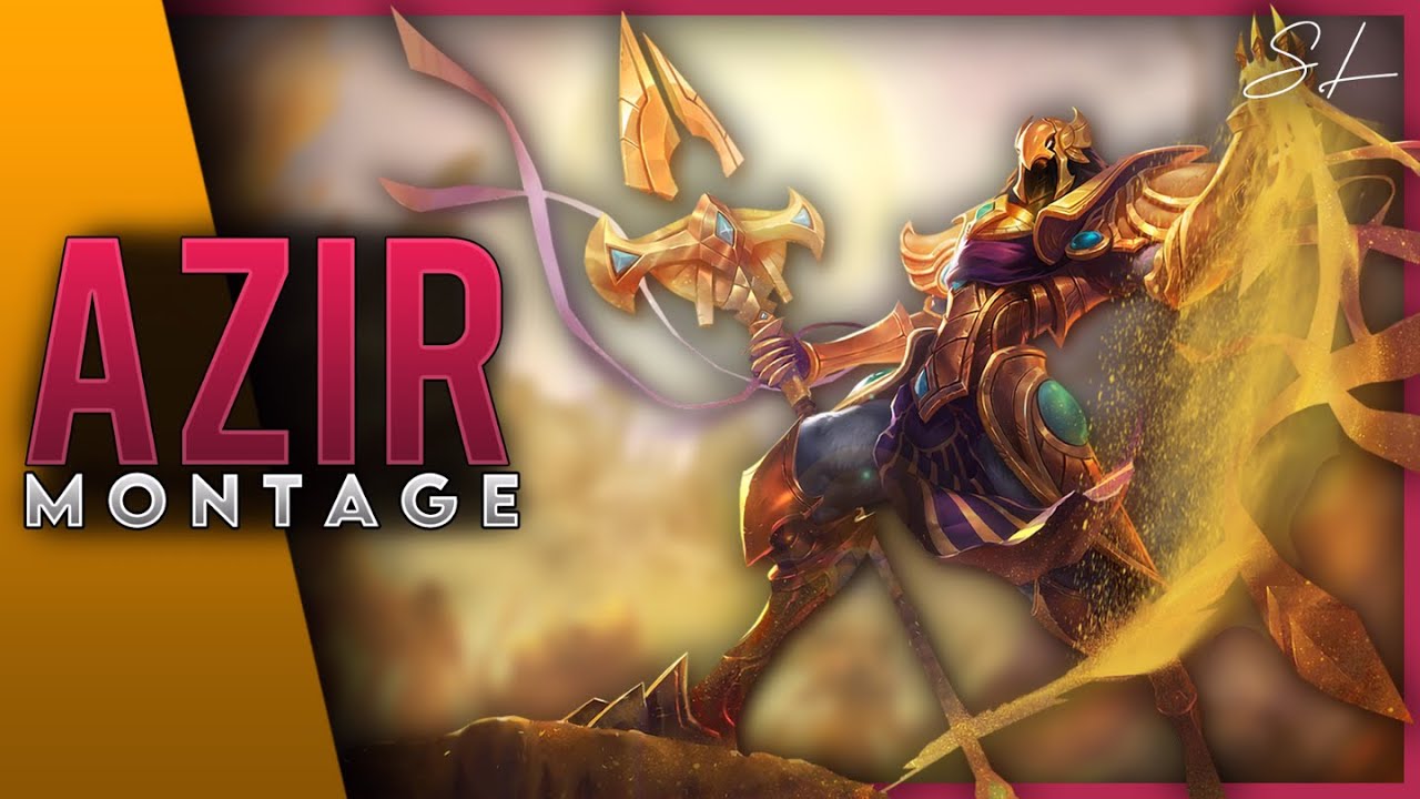 AZIR MONTAGE | The Emperor of the Sands | Azir Main | Azir Highlights | LoL Season 11 |