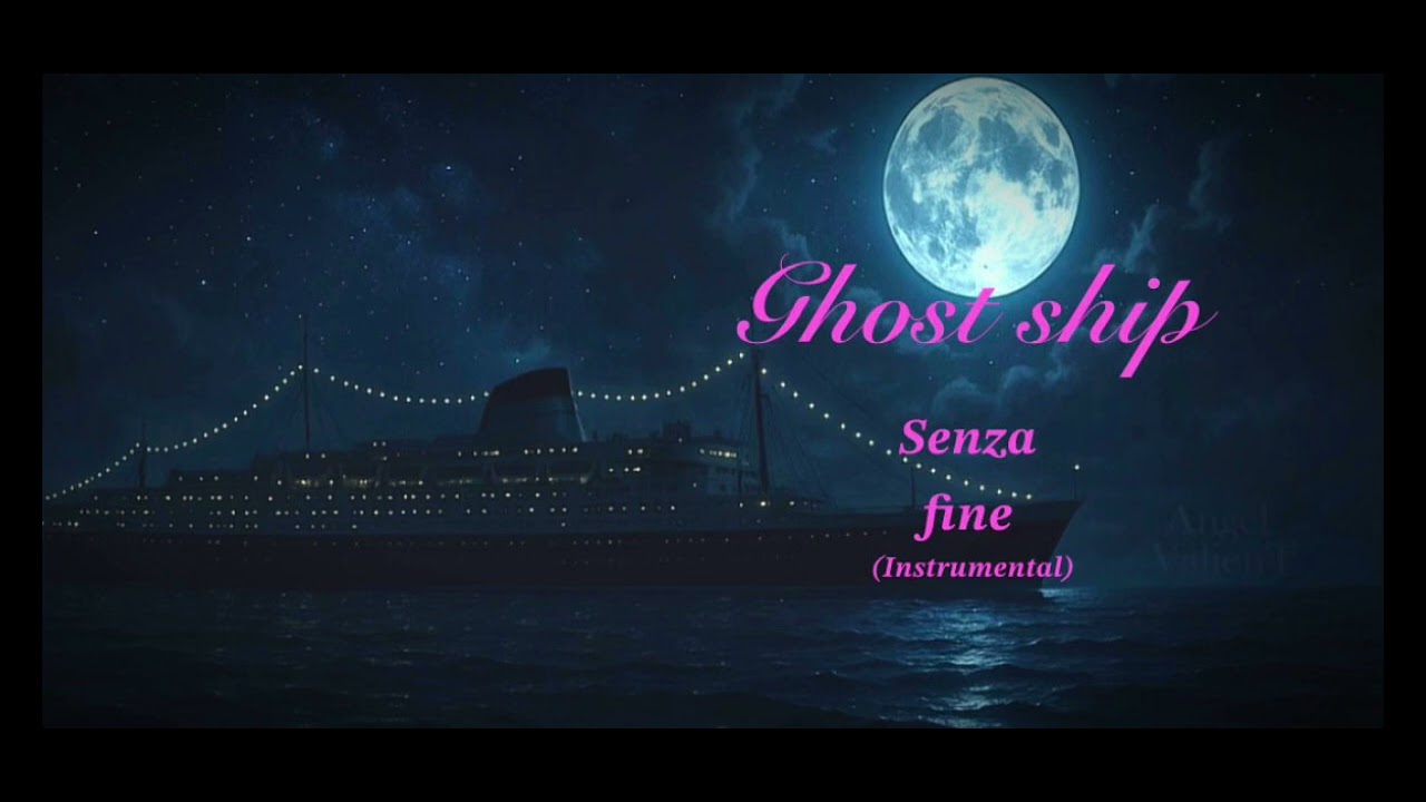 Ghost ship Senza fine; instrumental movie ver.