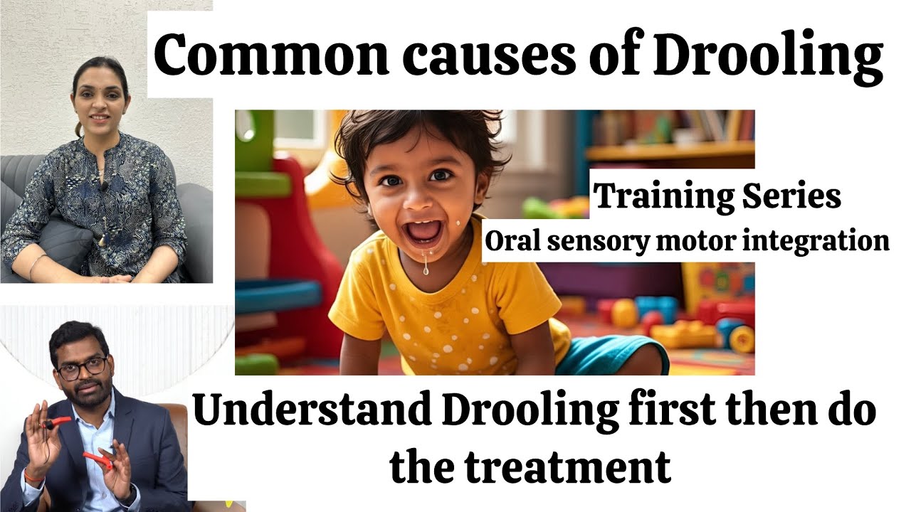 Drooling | Speech Development | Oral Sensory Motor Integration | Feeding Issue | Mis articulation