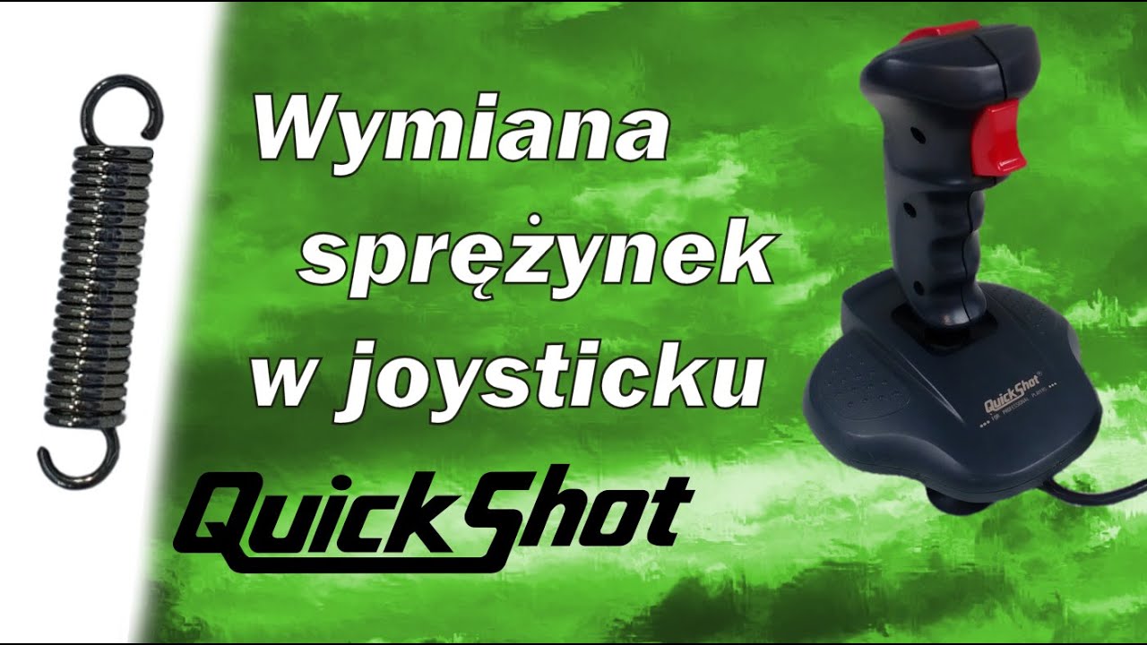 Krótki test #68 - Wymiana sprężynek w joysticku QuickShot