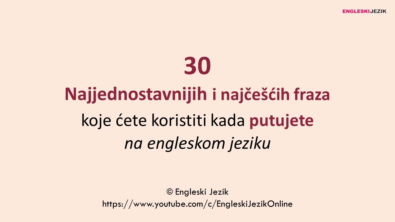 30 najjednostavnijih i najčešćih fraza koje ćete koristiti kada putujete na engleskom jeziku