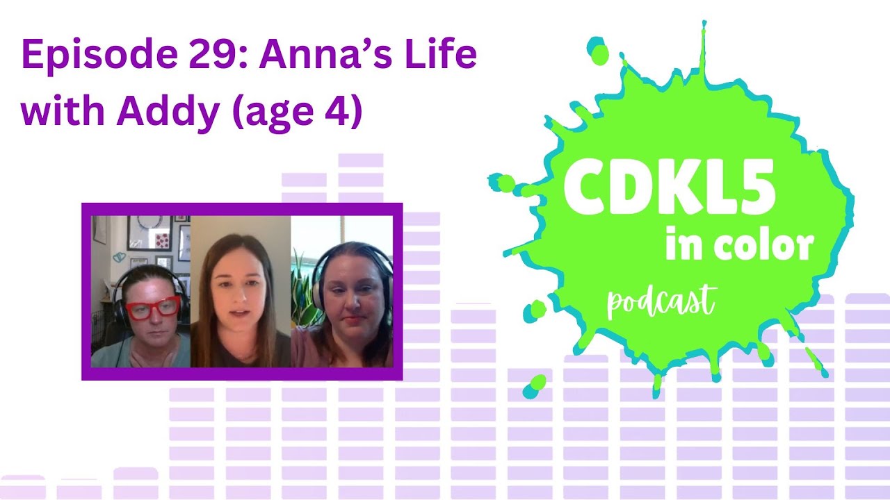 Anna's Life with Addy (age 4) | CDKL5 in Color | Episode 29