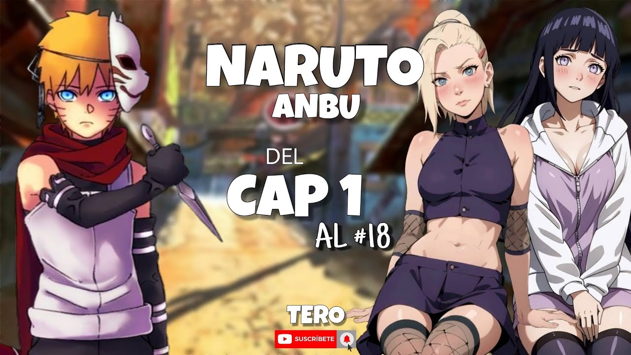 Que hubiera pasado si naruto era olvidado por sus padres y se unia a anbu del cap 1 al 18
