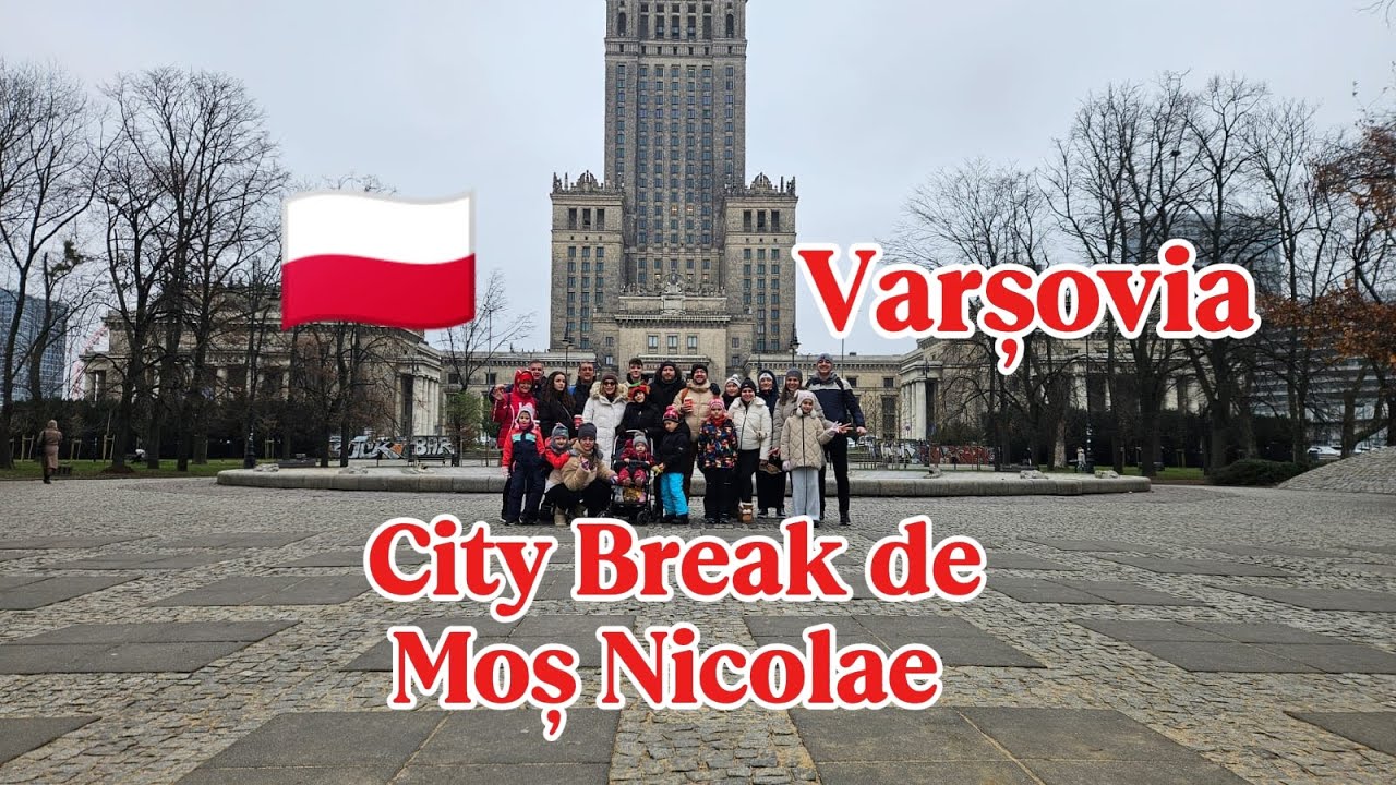🇵🇱 🎅 Moș Nicolae la Varșovia – 👨‍👩‍👧‍👦 21 de persoane, târguri de Crăciun, distracție și surprize