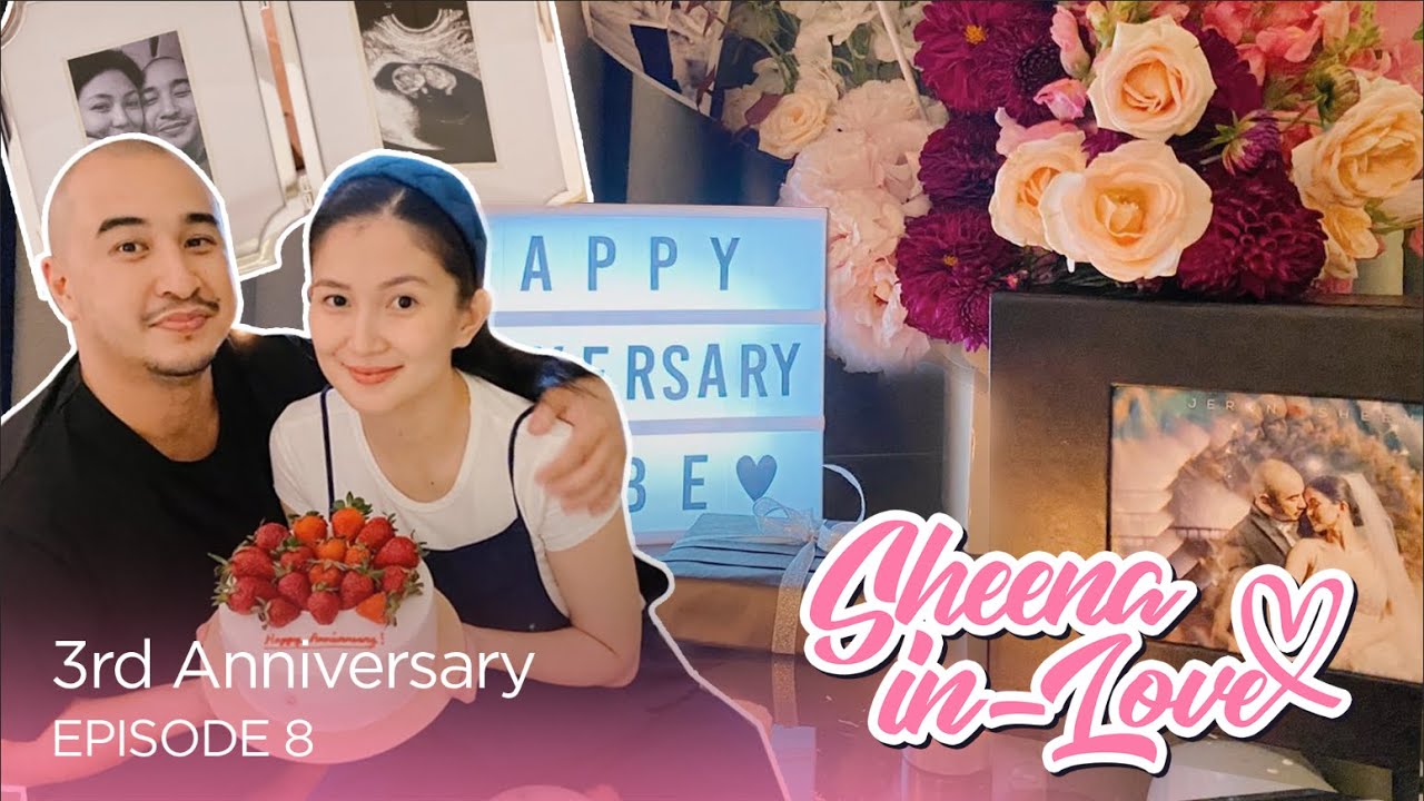 Our 3rd Anniversary | Sheena In Love | Ep 8