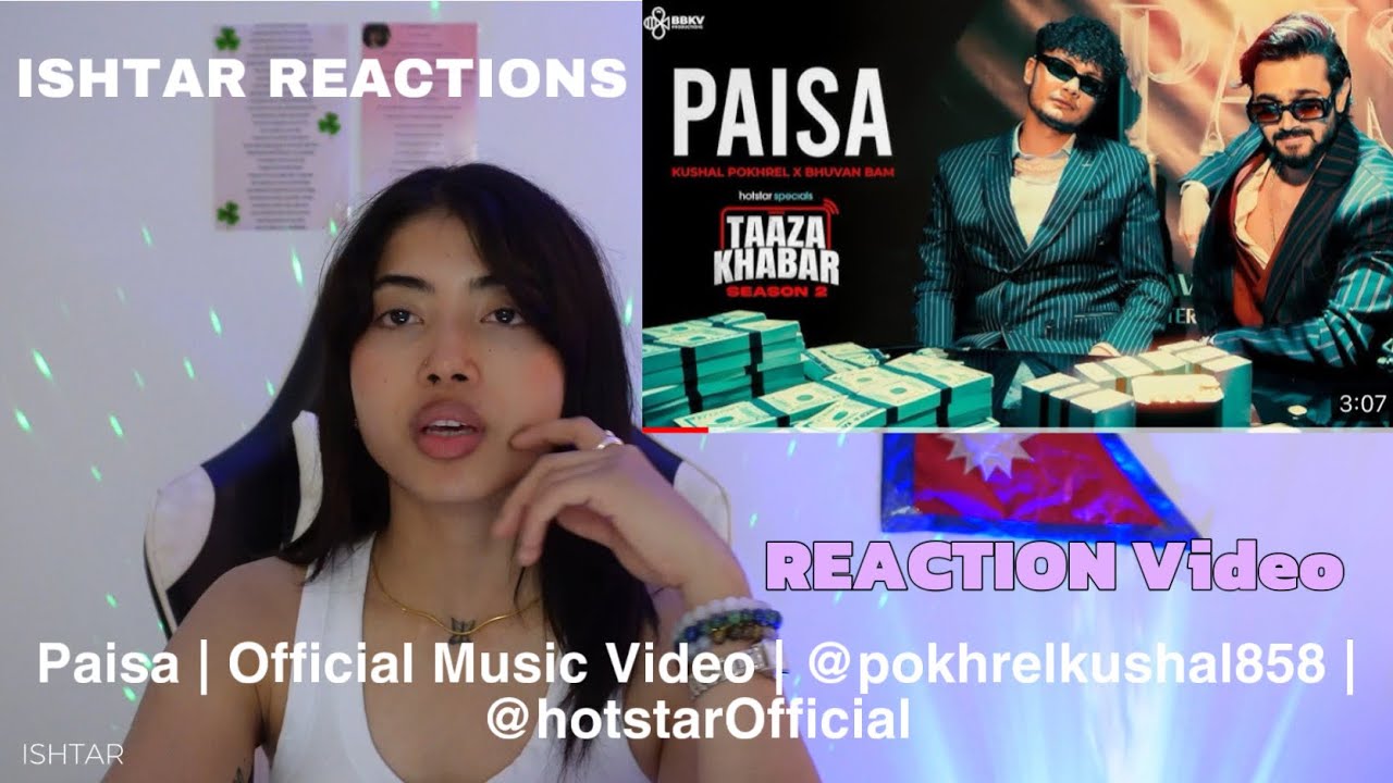 Paisa | Official Music Video | @pokhrelkushal858 | @hotstarOfficial Taaza Khabar S2 Reaction Video