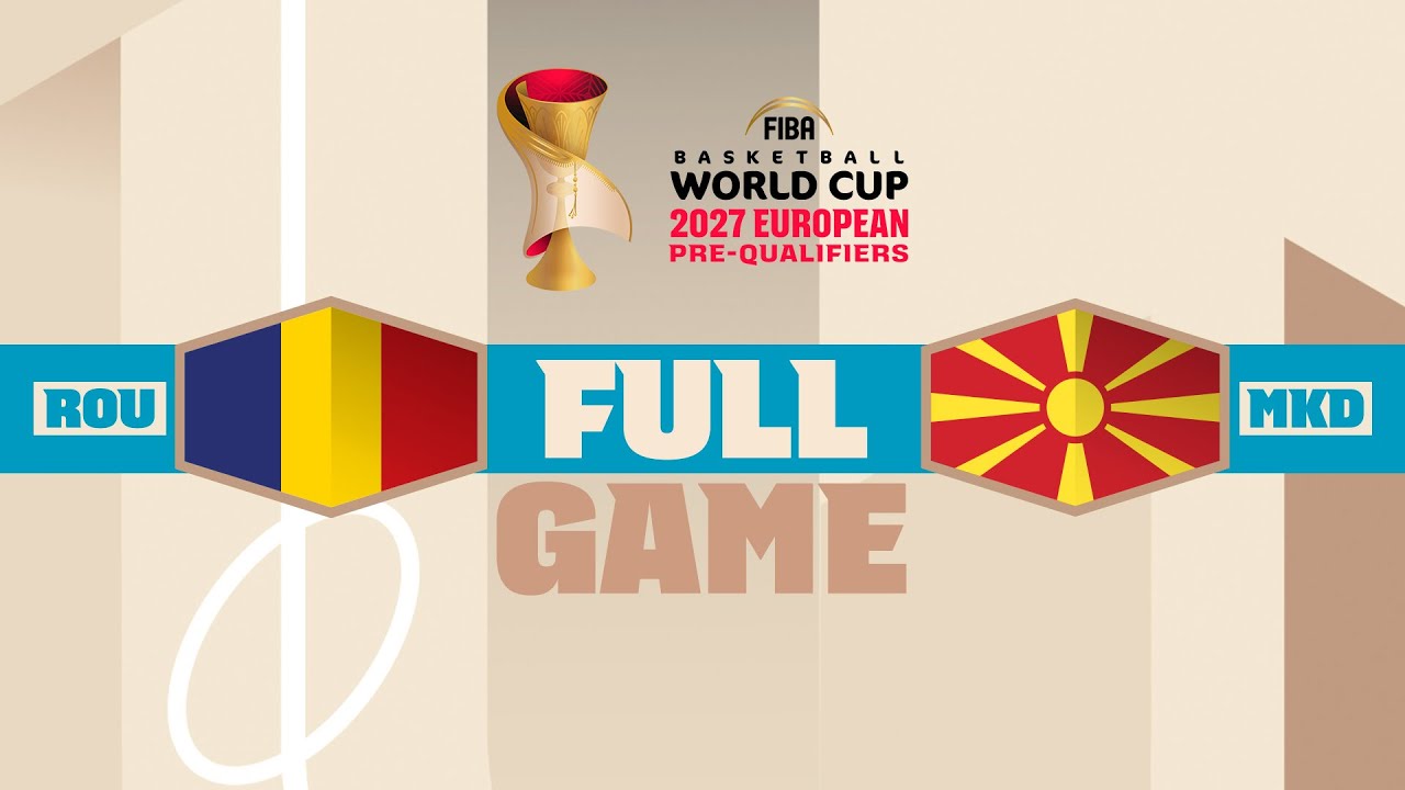 ROU v MKD | Full Basketball Game | FIBA Basketball World Cup 2027 European Pre-Qualifiers