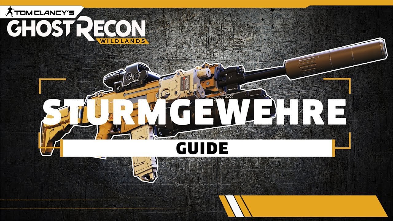 👻 Ghost Recon Wildlands STURMGEWEHRE  WAFFEN | Guide | Deutsch 👻