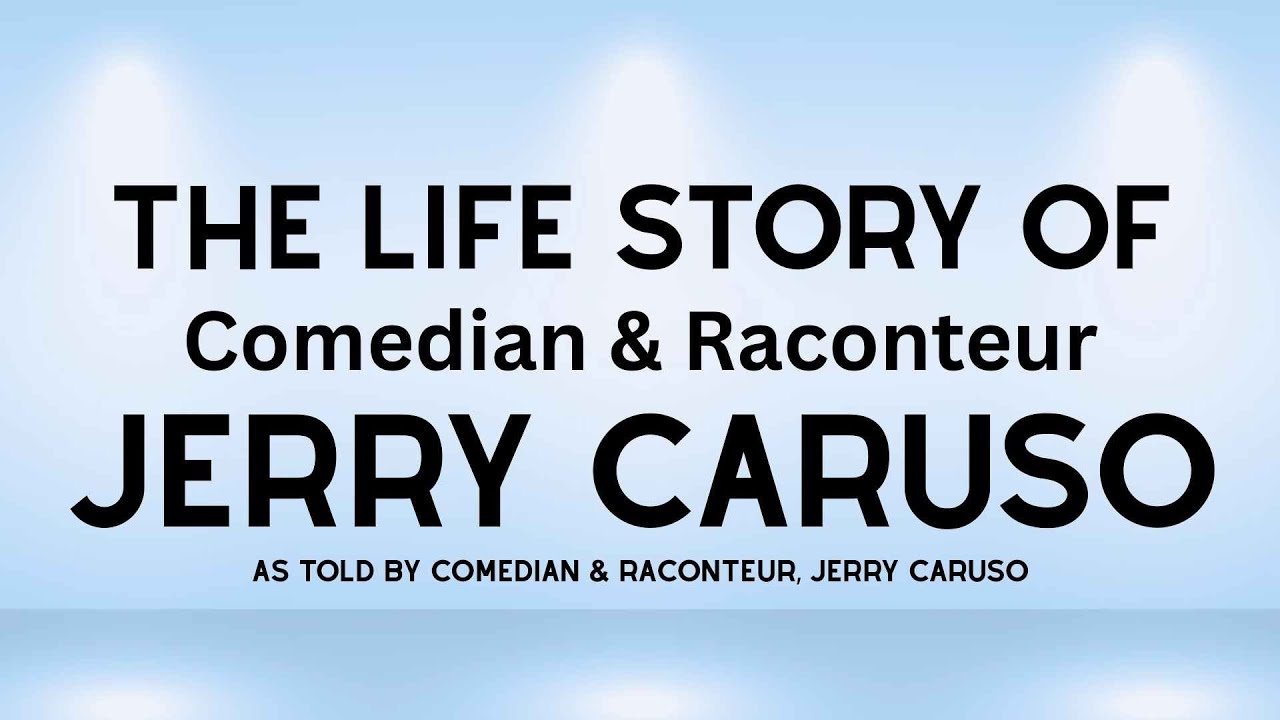 Жизненная история Джерри Карузо (рассказанная самим Джерри Карузо)