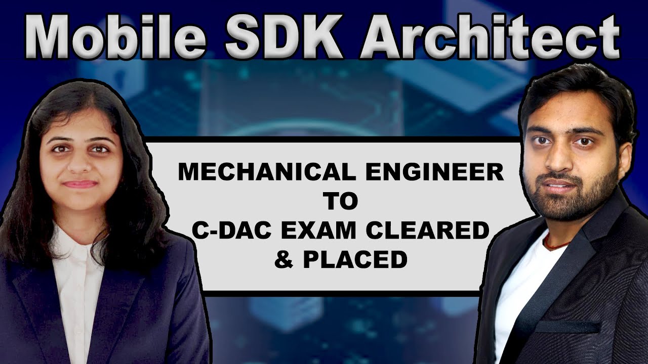 Mechanical Engineer to Mobile SDK Engineer | CDAC Exam, Preparation, Placement & Career