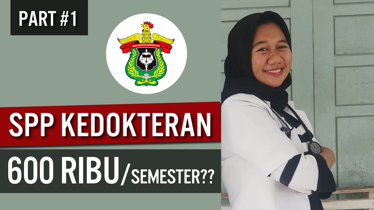 Tips & Biaya Kuliah KEDOKTERAN UNHAS - Part 1