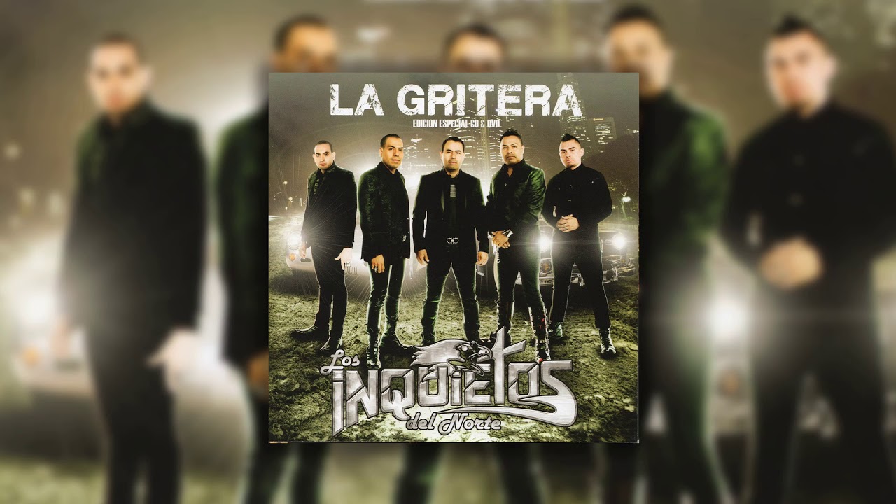 Los Inquietos del Norte - La Gritera (Disco Completo)