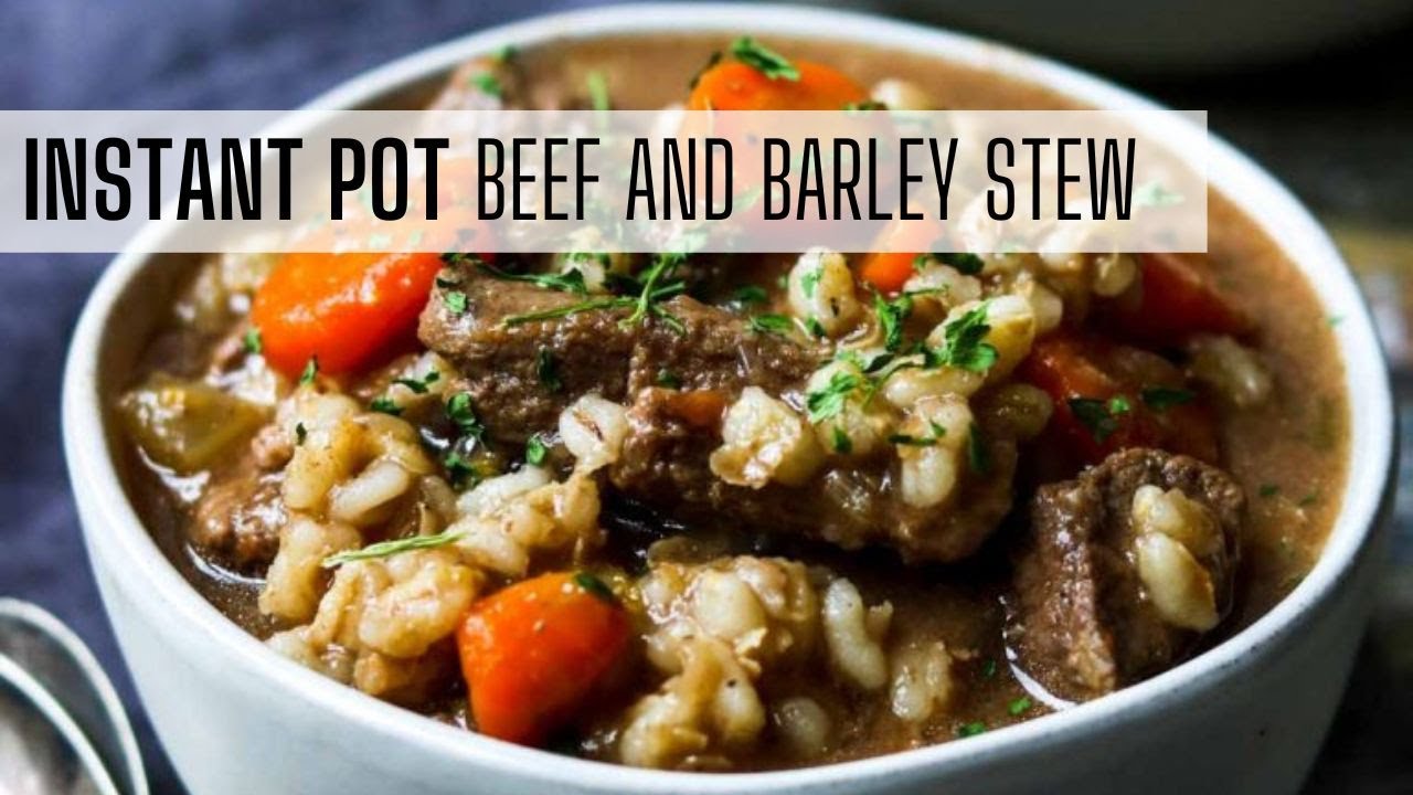 Instant Pot Beef and Barley Stew Recipe - 100+ Five Star Reviews!