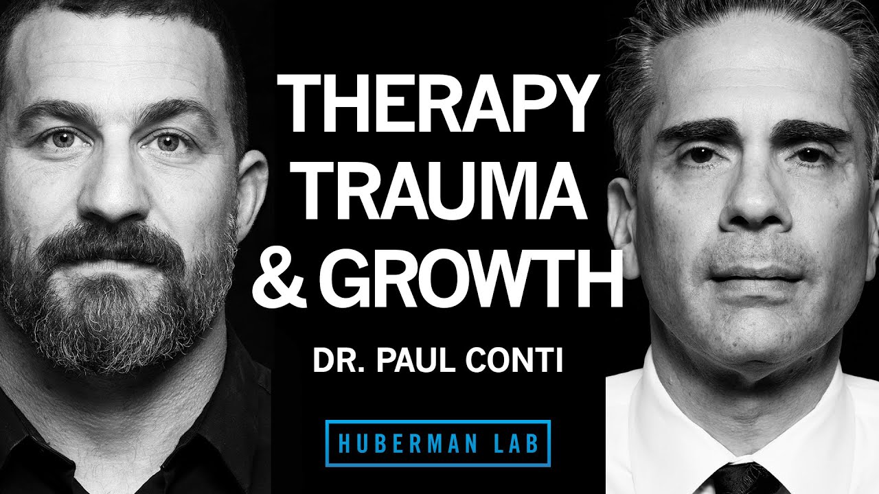 Therapy, Treating Trauma & Other Life Challenges | Dr. Paul Conti