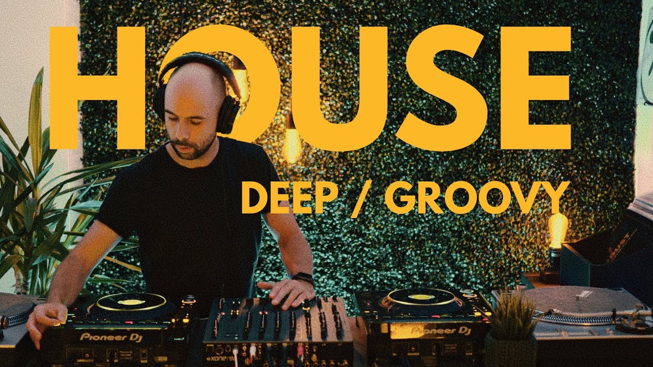 Groovy and Deep House Mix | DJ Set