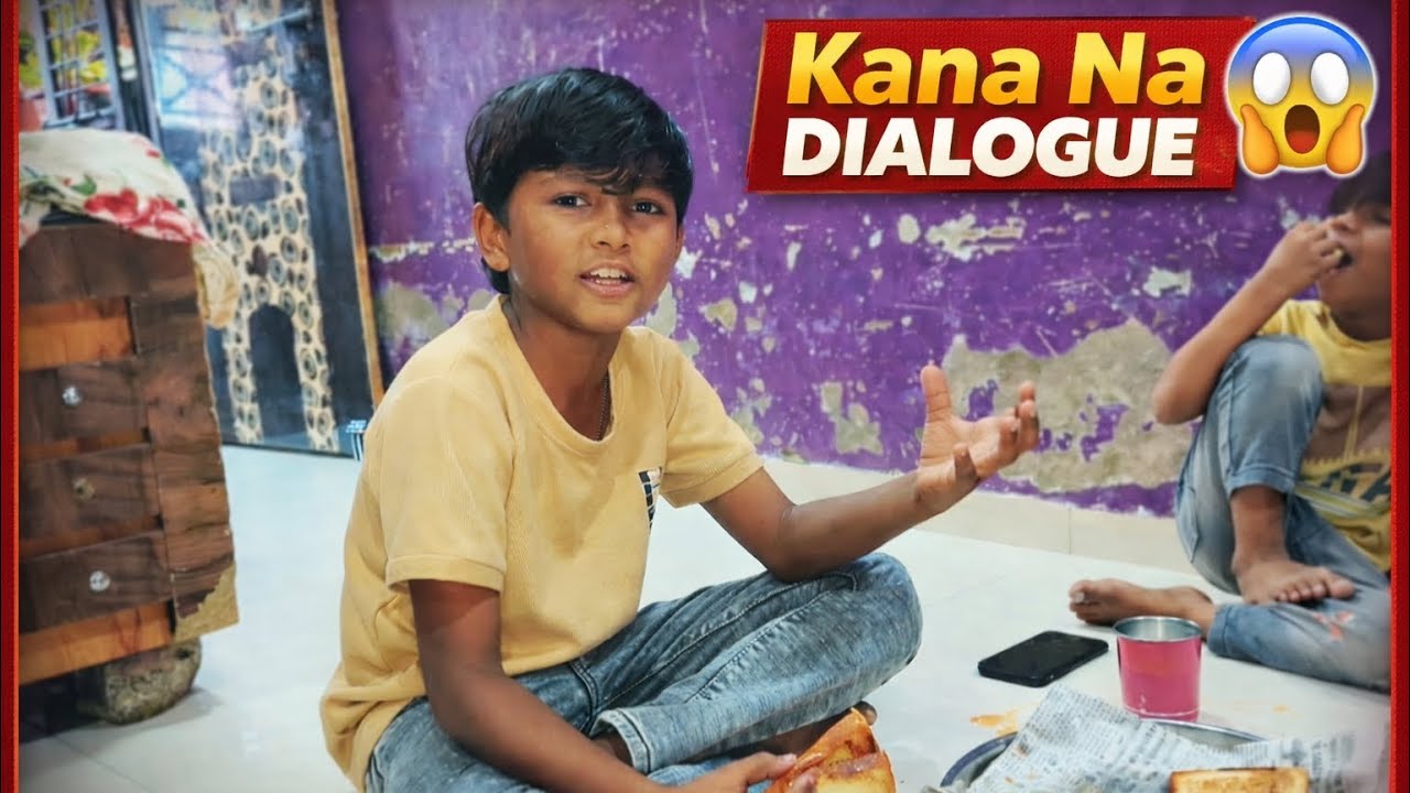 Kana Na DIALOGUE 😄😂