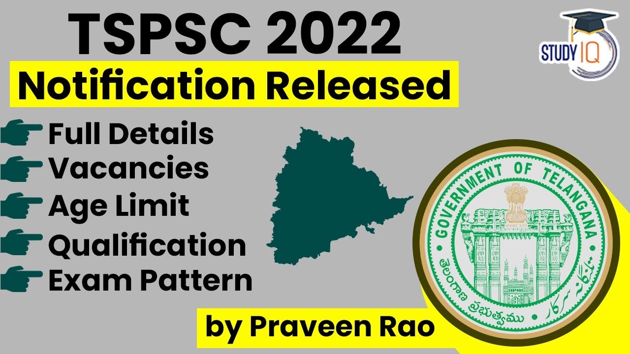 TSPSC 2022 Notification Released - know all about it | No of Vacancies | Age Limit | Exam Pattern