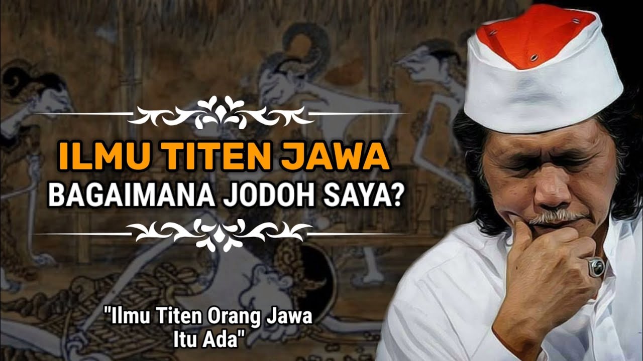 🔴 Ilmu Titen Orang Jawa Siapa Jodoh Saya..?? | Cak Nun Terbaru