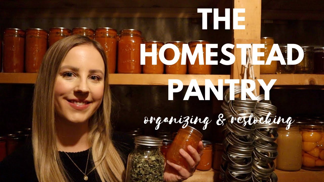 BIG Pantry Organization & Restock | Homestead Pantry Tour