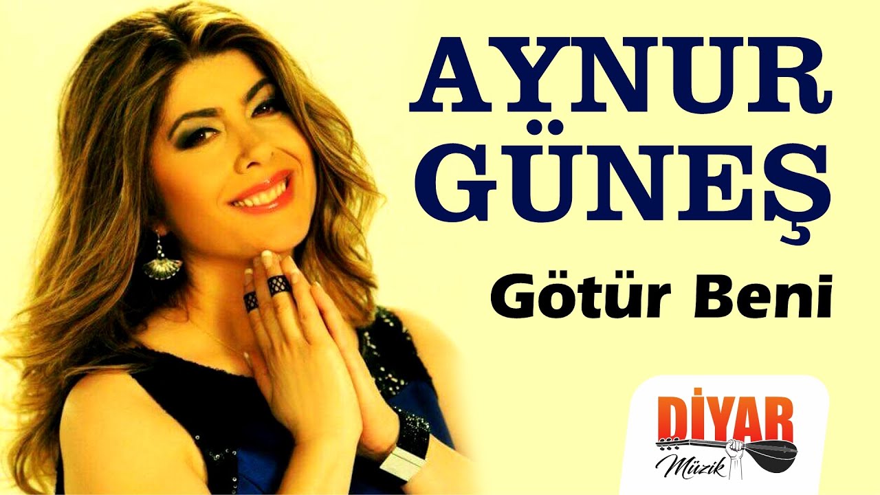 Aynur Güneş - -Götür beni -dertli duygulu yürekten okunan türkü