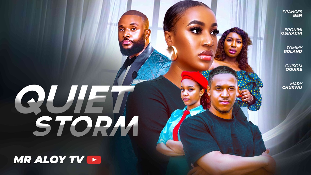 QUIET STORM  -  Mr aloy , Latest movie 2026 , latest african movies  , nollywood movies ,full movies