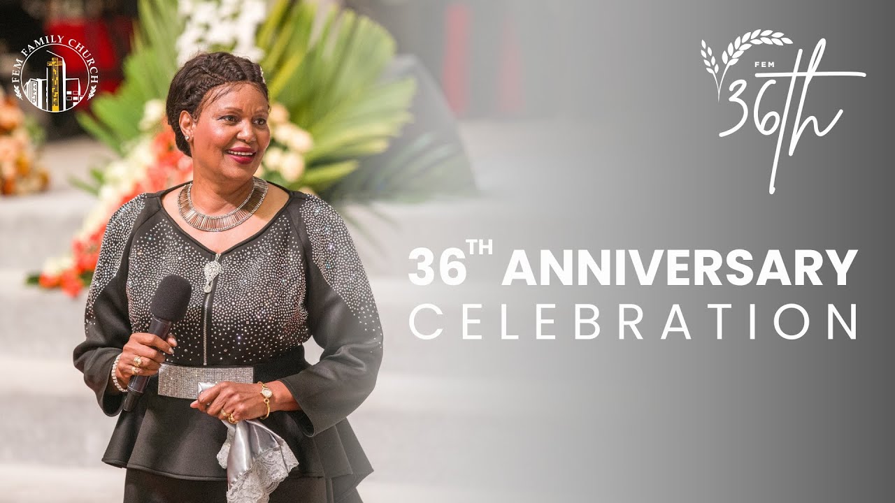 FEM FAMILY CHURCH- 36th Anniversary Service 2024