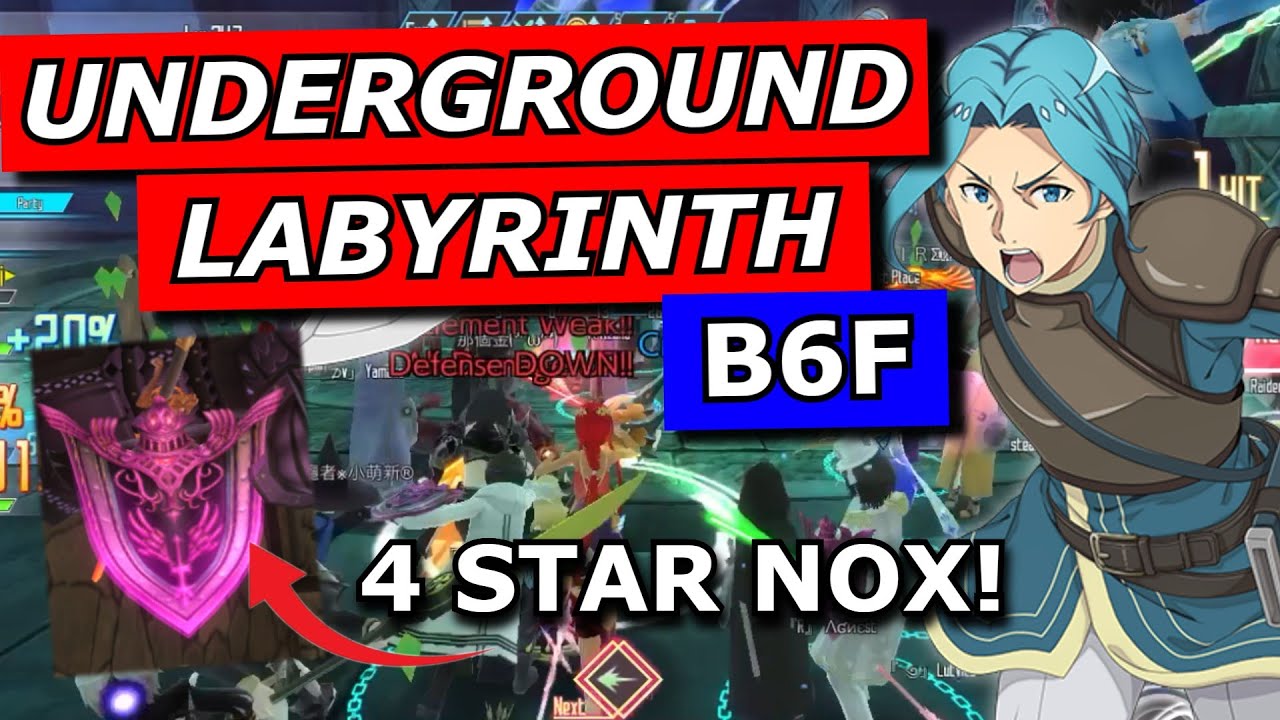 [SAOIF] Underground Labyrinth Guide | B6 / Skill Releaser / Nox Shield | Guide