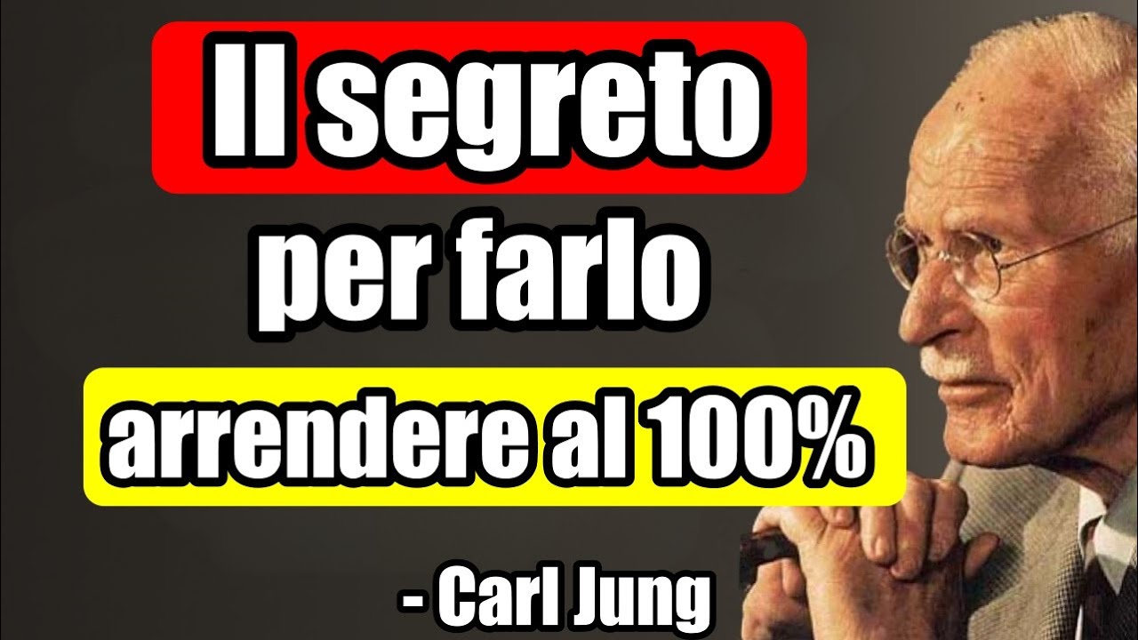 Come Far Sentire un Uomo al Sicuro per Amarti Completamente | Carl Jung