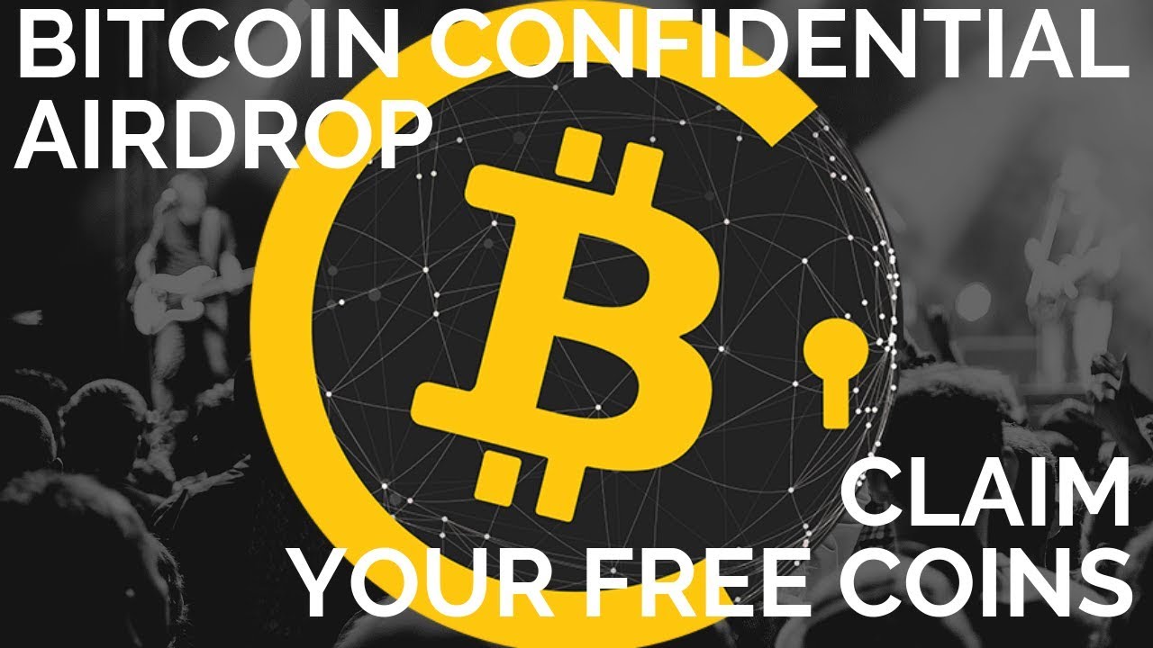 Bitcoin Confidential Airdrop - How to Claim Your Free Coins