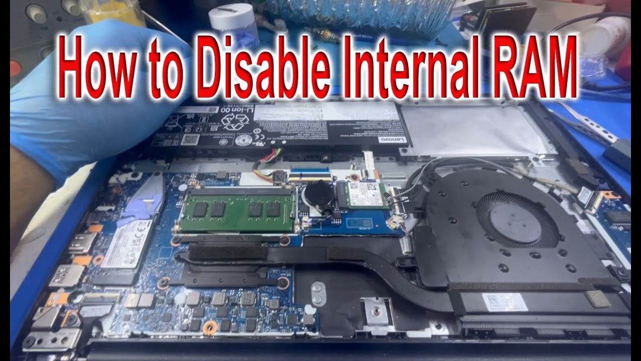 Lenovo v15 G2 came back after repair, how to disable internal RAM.
