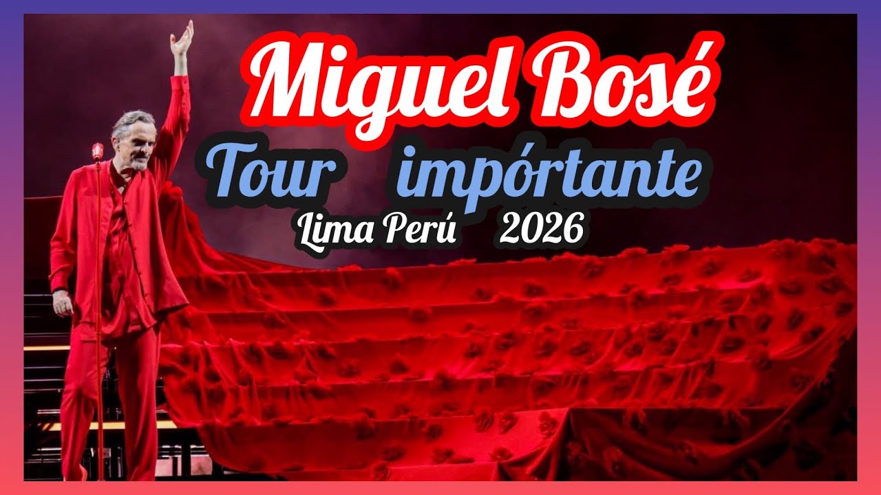 Miguel Bosé En Lima Perú 2026