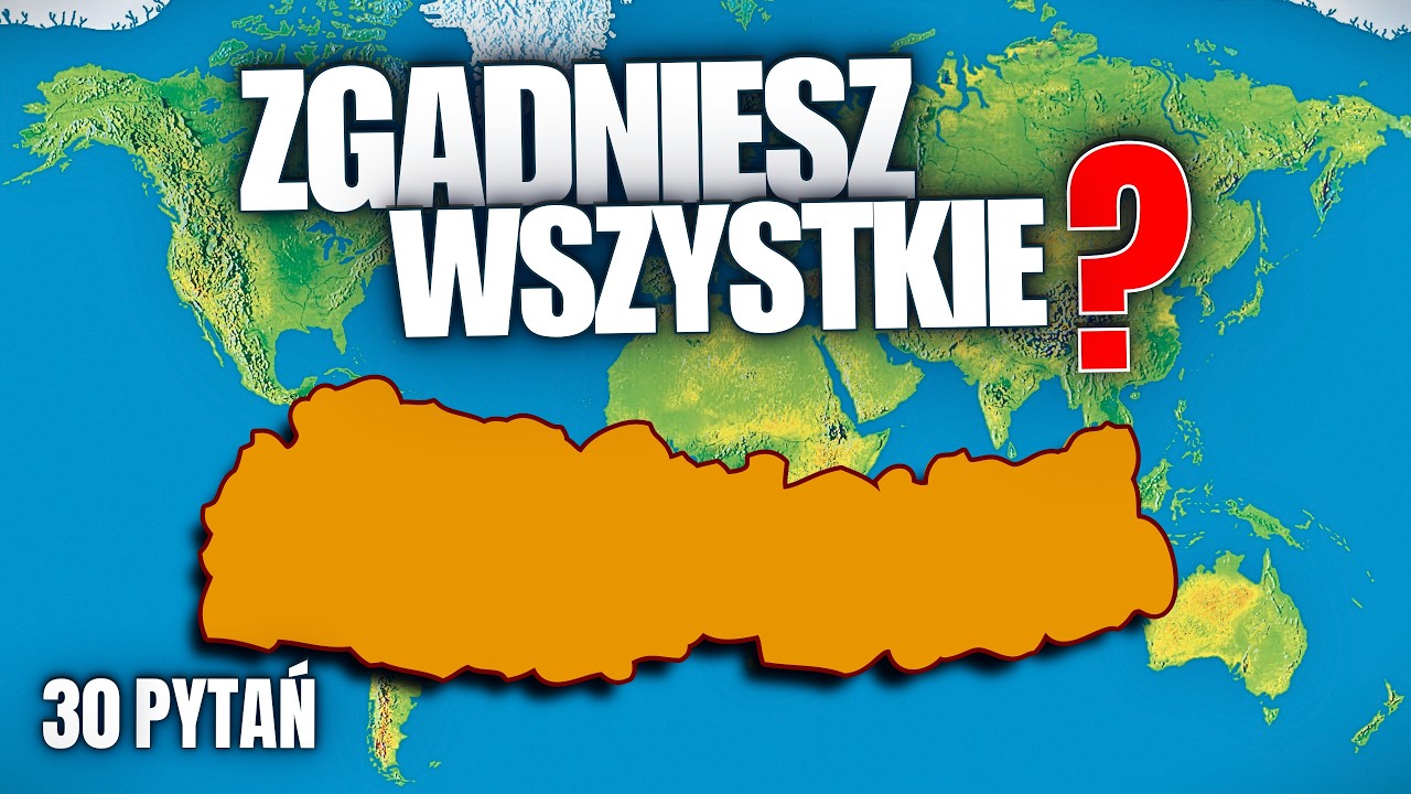 Geografia Świata. Tylko Geniusz Rozpozna Wszystkie 30 Kraj&oacute;w!