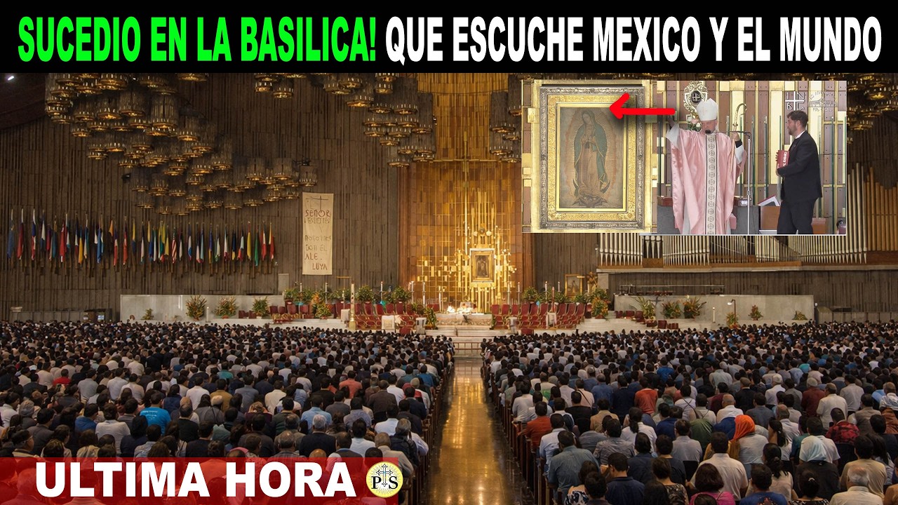 🔴  SUCEDIÓ EN LA BASÍLICA DE GUADALUPE, QUE SE ESCUCHE POR TODO MÉXICO!