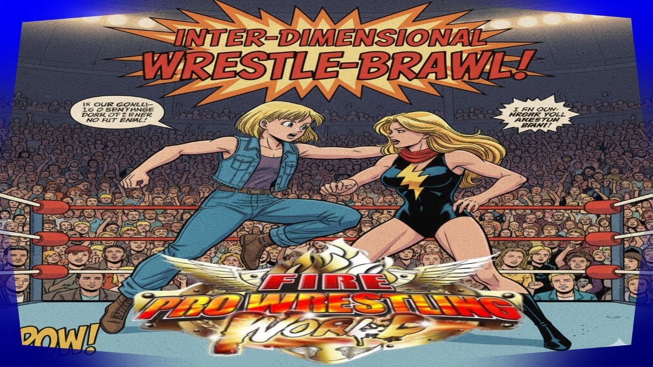 Ms. Marvel (Classic) vs. Android 18! - Fire Pro Wrestling World: Barbed Wire Deathmatch
