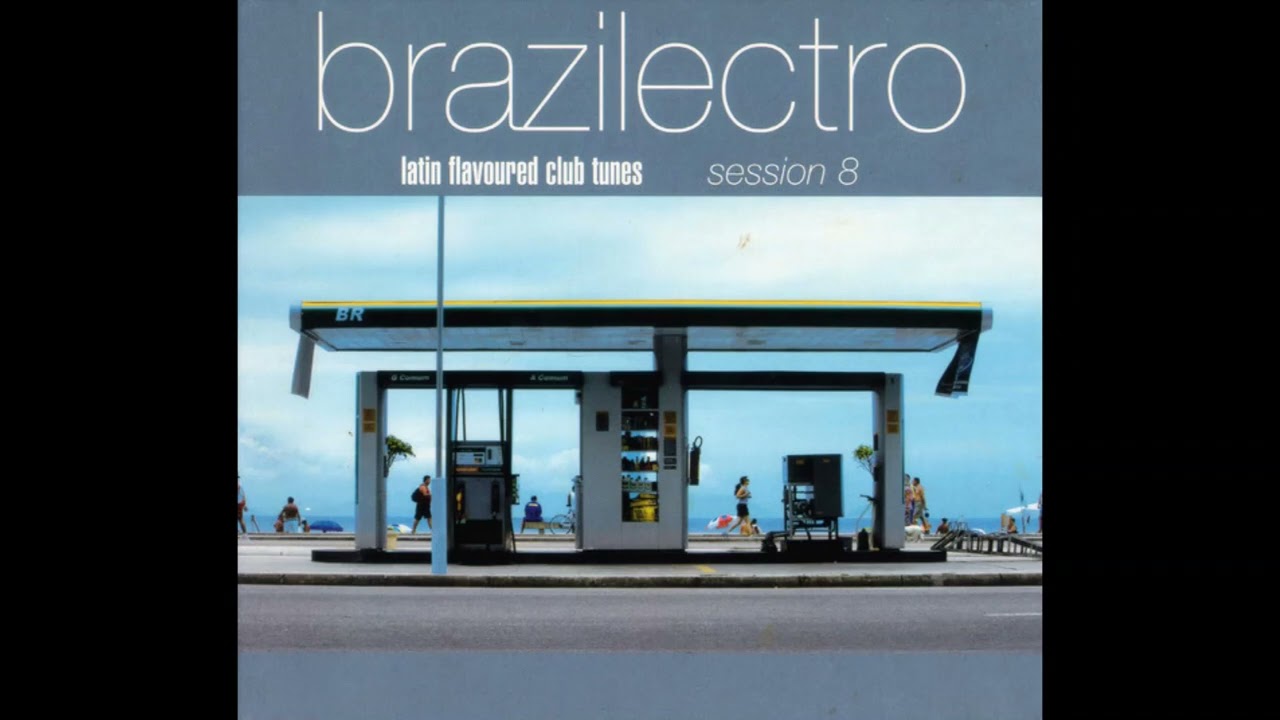 V.A. / Brazilectro - Latin Flavoured Club Tunes Session 8 (CD 1)