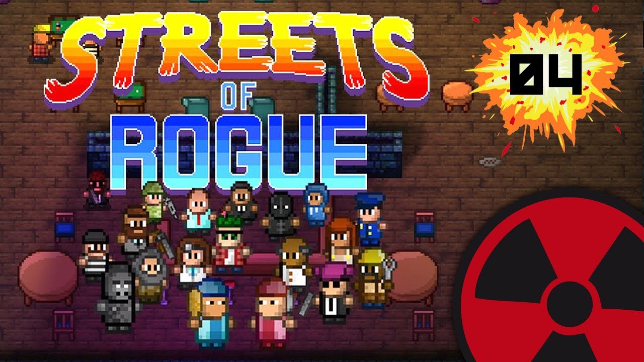 Streets of Rogue - #04: Ein letztes Massaker ☢️ [Lets Play-Deutsch]
