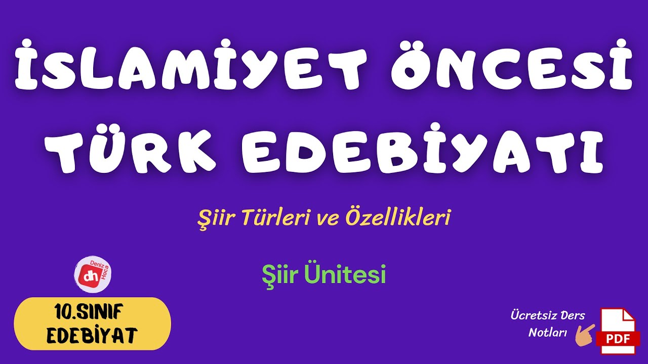 İslamiyet Öncesi Türk Şiiri 📌 / 10.Sınıf Edebiyat Şiir Ünitesi / Deniz Hoca +PDF📘📕