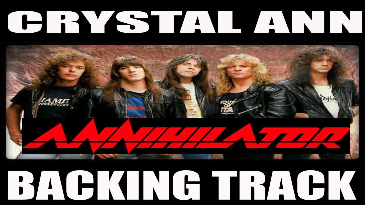 Annihilator - Crystal Ann backing track