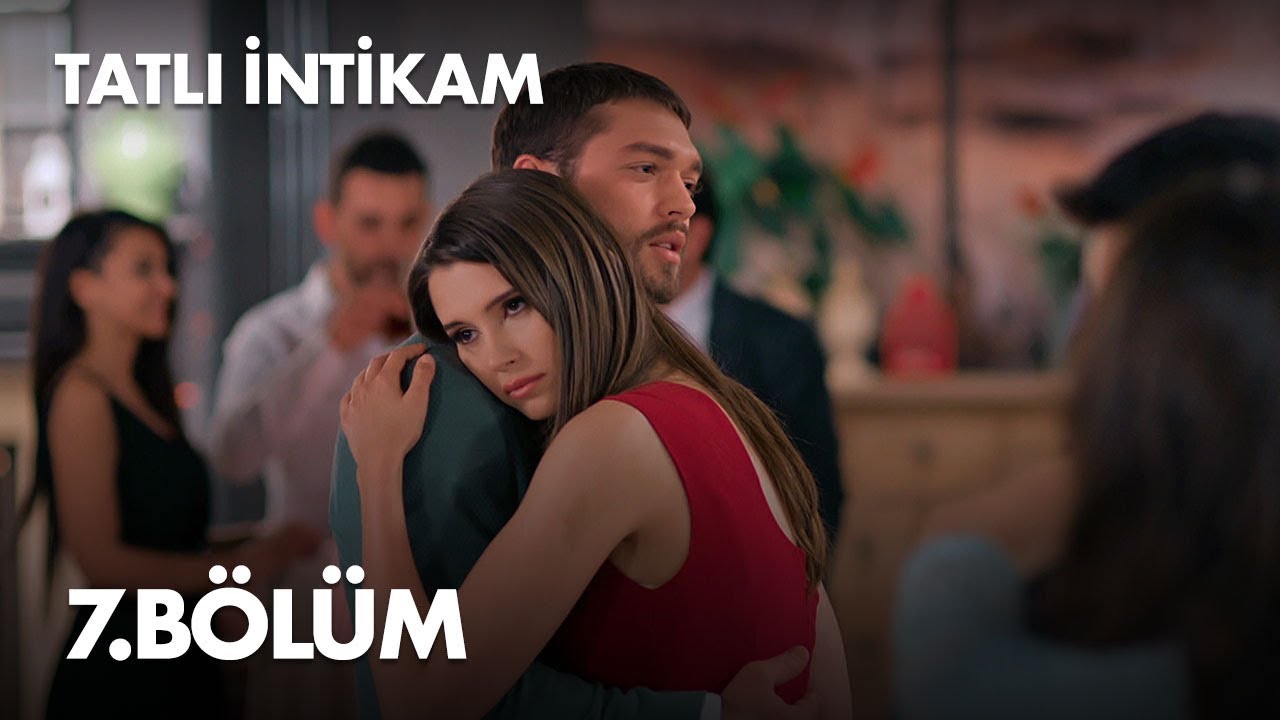 Tatlı İntikam 7. Bölüm - Full Bölüm