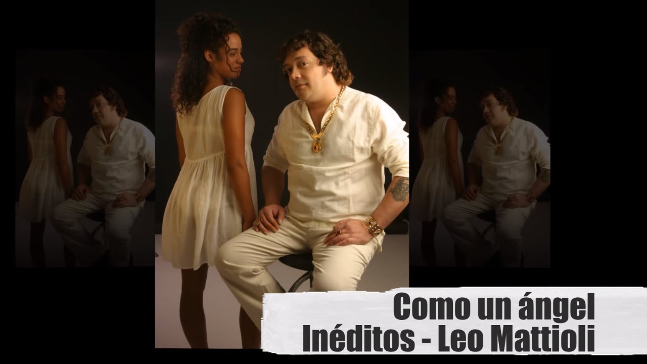 Leo Mattioli - Como un Angel (Video Oficial)