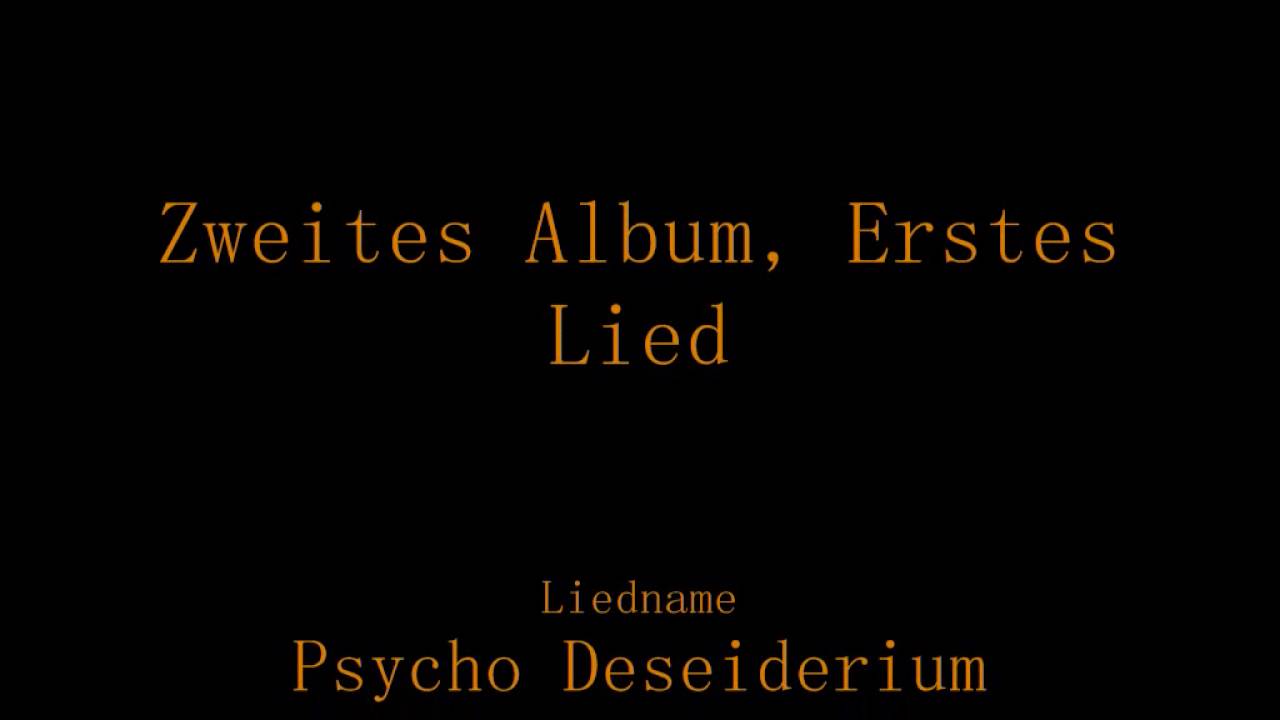 01.Psycho Deseiderium - Zweites Album